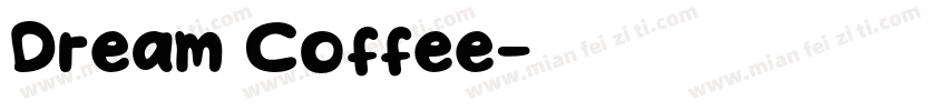 Dream Coffee字体转换